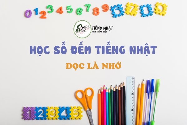 docsodemtiengnhat_a2f79c45a1884b8d98fdb0a71f5aa98a_grande-1 số-đếm-tiếng-nhật