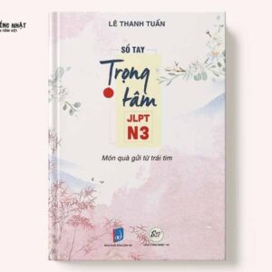 Sổ tay trọng tâm JLPT N3 (Từ vựng | Ngữ pháp | Kanji)