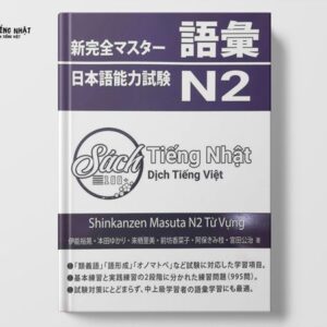 COMBO Shinkanzen Master N2 (Từ vựng, Ngữ pháp ) - Dịch 100% tiếng Việt