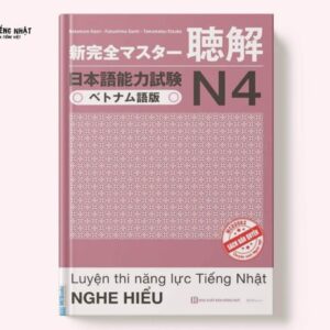 Shinkanzen N4 Nghe hiểu - Dịch trọng tâm