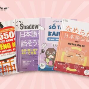 [Freeship] Combo Kaiwa Thực chiến: Sổ tay Kaiwa trung thượng cấp + Namekara Nihongo Kaiwa + Shadowing tiếng Nhật sơ trung cấp + 5500 câu giao tiếp tiếng Nhật thông dụng