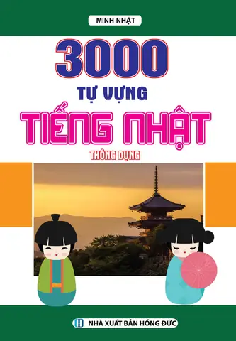 3000 Từ Vựng Tiếng Nhật Thông Dụng