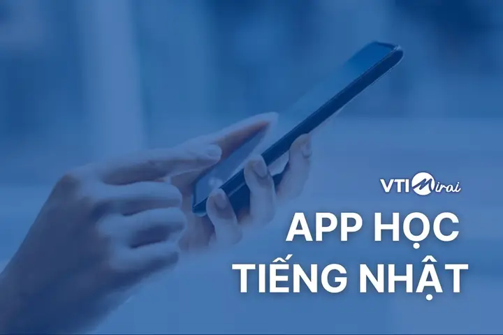 App Học Tiếng Nhật Cho Người Mới Bắt Đầu