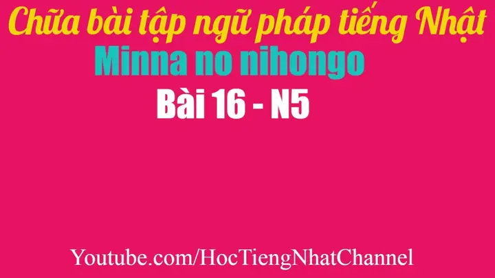 Bài 16 Tiếng Nhật