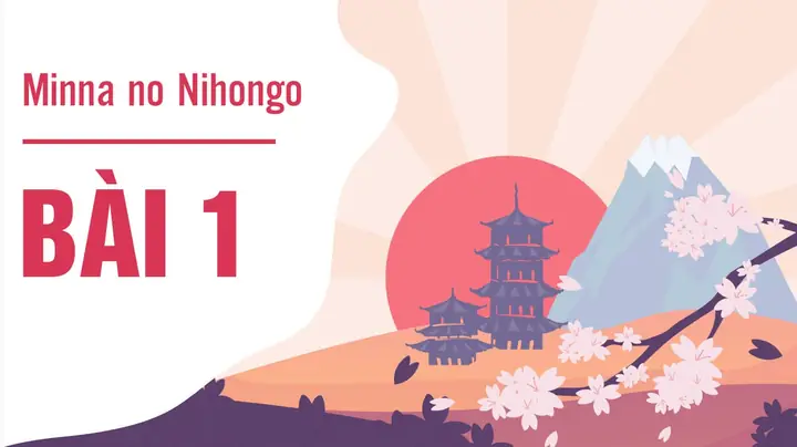 Bài Nghe Tiếng Nhật Bài 1 Bài Nghe Tiếng Nhật Bài 1