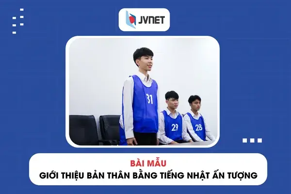 Bài Văn Giới Thiệu Bản Thân Bằng Tiếng Nhật