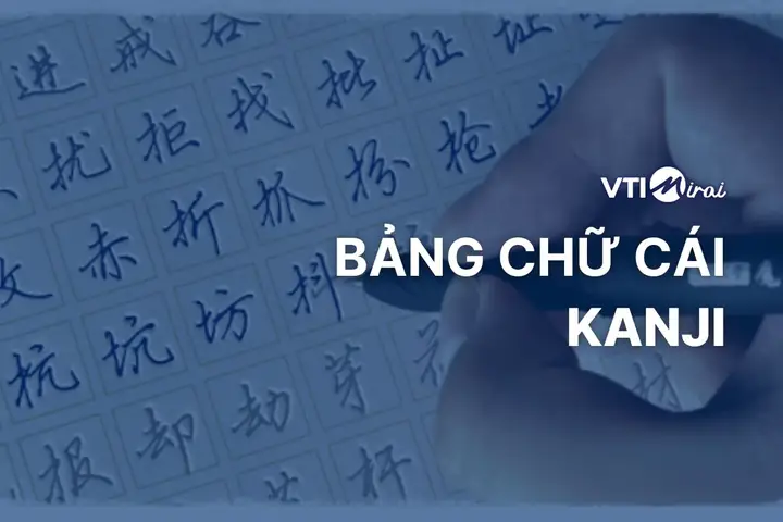 Bảng Chữ Hán Trong Tiếng Nhật