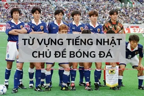 Bóng Đá Tiếng Nhật