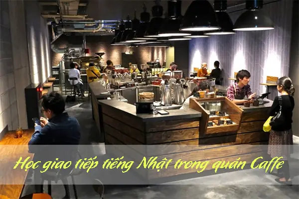 Cà Phê Tiếng Nhật