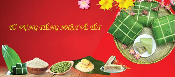 Các Món Ăn Ngày Tết Bằng Tiếng Nhật