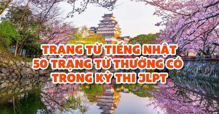 Các Trạng Từ Trong Tiếng Nhật