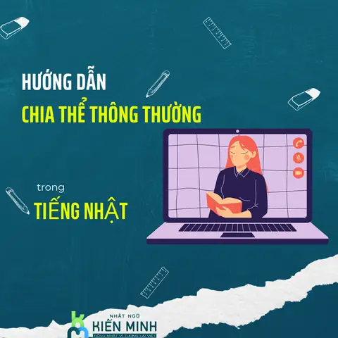 Cách Chia Thể Ngắn Trong Tiếng Nhật