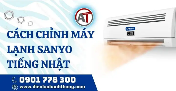 Cách Chỉnh Máy Lạnh Sanyo Tiếng Nhật Cách Chỉnh Máy Lạnh Sanyo Tiếng Nhật