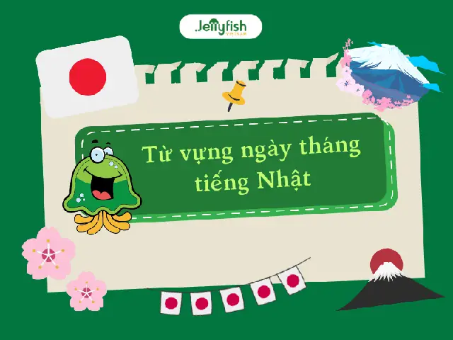 Cách Đọc Ngày Tháng Năm Trong Tiếng Nhật