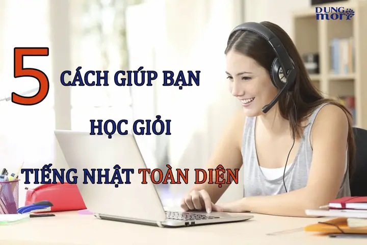 Cách Học Giỏi Tiếng Nhật Cách Học Giỏi Tiếng Nhật