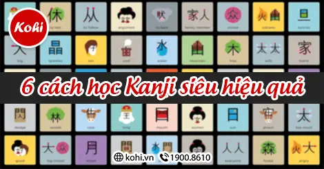 Cách Học Kanji Tiếng Nhật Hiệu Quả