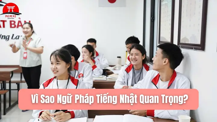Cách Học Ngữ Pháp Tiếng Nhật Hiệu Quả