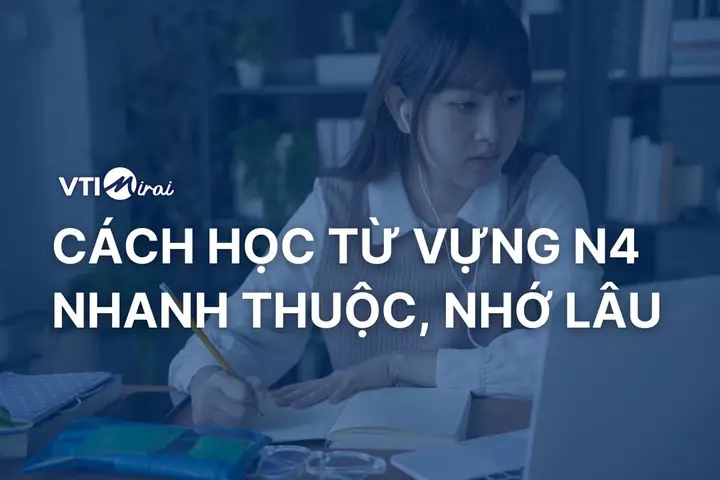 Cách Học Nhanh Từ Vựng Tiếng Nhật Cách Học Nhanh Từ Vựng Tiếng Nhật