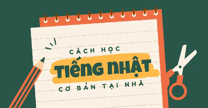 Cách Học Tiếng Nhật Cơ Bản Tại Nhà