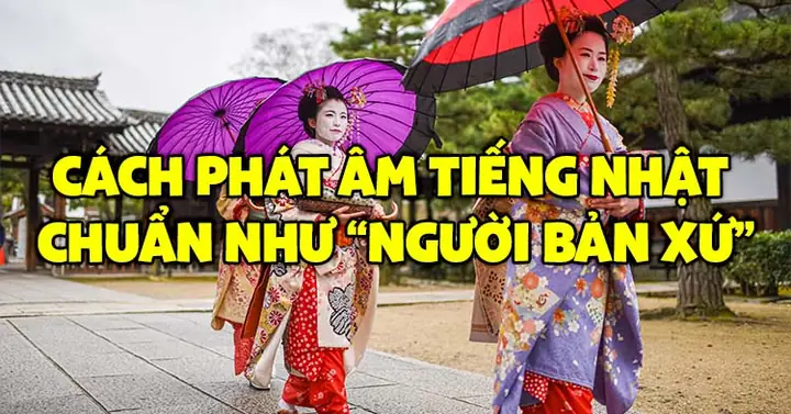 Cách Phát Âm Tiếng Nhật Chuẩn