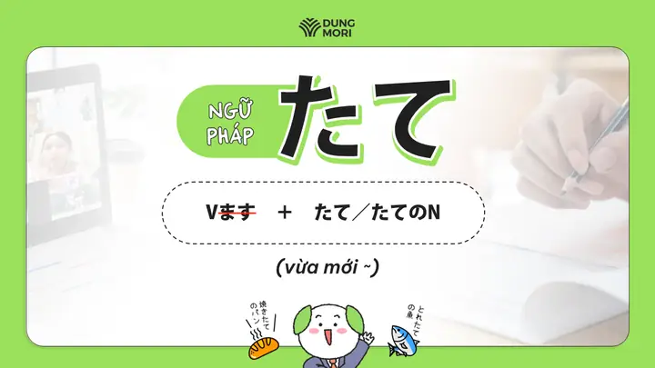 Cấu Trúc Vừa Mới Trong Tiếng Nhật