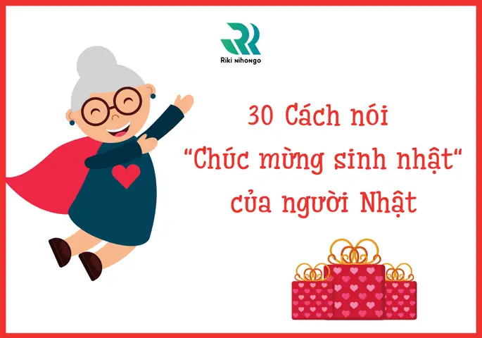 Chúc Mừng Sinh Nhật Bằng Tiếng Nhật Hiragana