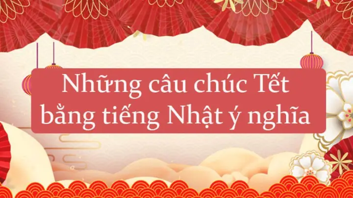 Chúc Tết Tiếng Nhật Là Gì