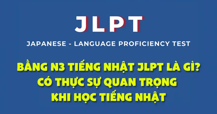 Có Bằng N3 Tiếng Nhật Làm Gì Có Bằng N3 Tiếng Nhật Làm Gì