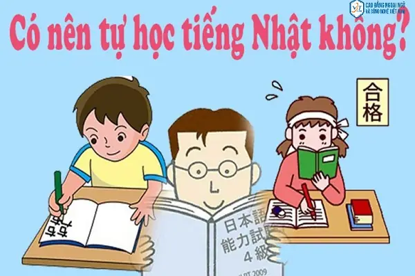 Có Nên Tự Học Tiếng Nhật Có Nên Tự Học Tiếng Nhật