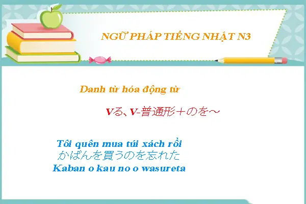 Danh Từ Hóa Động Từ Trong Tiếng Nhật