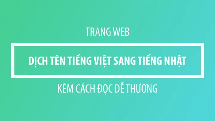 Dịch Tên Sang Tiếng Nhật Online Dịch Tên Sang Tiếng Nhật Online