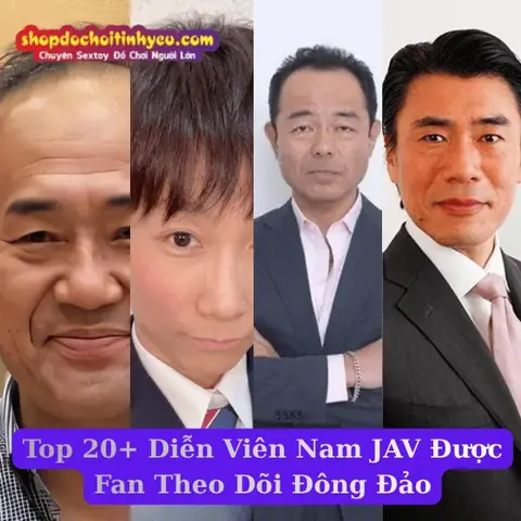 Diễn Viên Nam Đóng Phim Sex Nổi Tiếng Nhật Bản