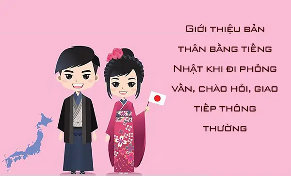 Giới Thiệu Bản Thân Bằng Tiếng Nhật Xkld