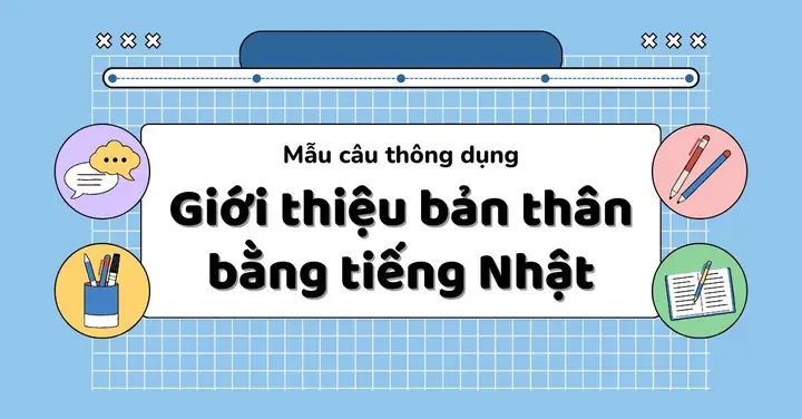 Giới Thiệu Bản Thân Tiếng Nhật Giới Thiệu Bản Thân Tiếng Nhật