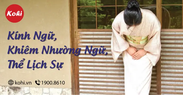 Khiêm Nhường Ngữ Trong Tiếng Nhật Khiêm Nhường Ngữ Trong Tiếng Nhật