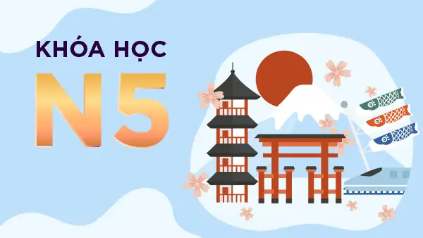 Khóa Học Tiếng Nhật N5