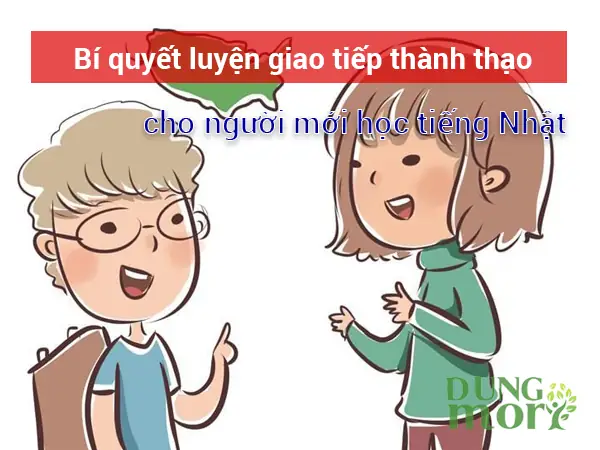 Luyện Giao Tiếp Tiếng Nhật