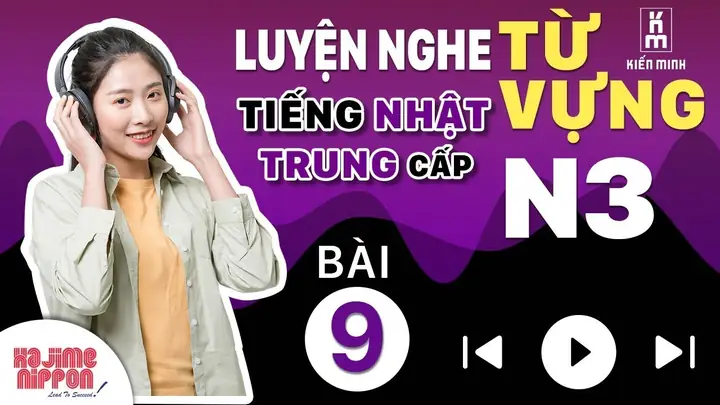 Luyện Nghe Bài 9 Tiếng Nhật