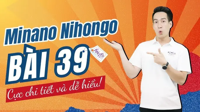 Ngữ Pháp Tiếng Nhật Bài 39