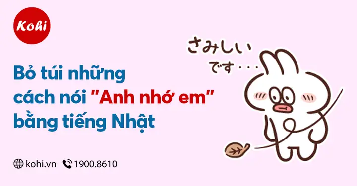 Nhớ Ai Đó Trong Tiếng Nhật