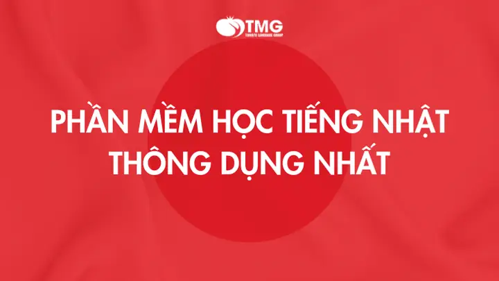 Phần Mềm Học Tiếng Nhật Phần Mềm Học Tiếng Nhật