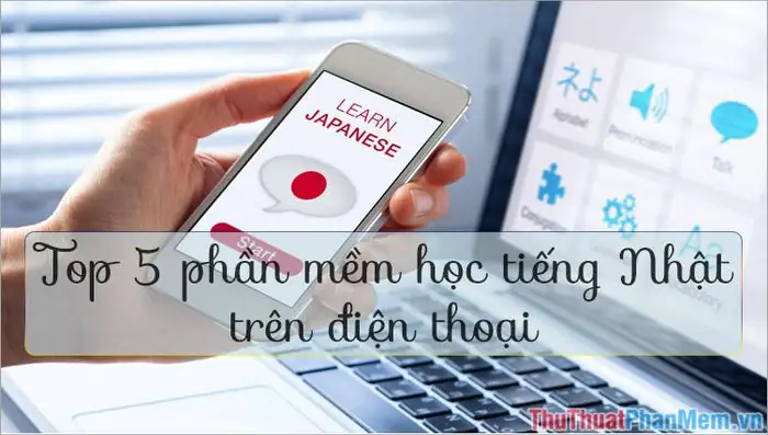 Phần Mềm Học Tiếng Nhật Trên Điện Thoại