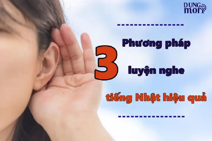 Phương Pháp Luyện Nghe Tiếng Nhật