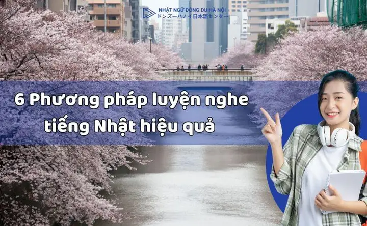 Phương Pháp Luyện Nghe Tiếng Nhật