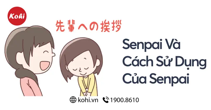 Senpai Là Gì Trong Tiếng Nhật