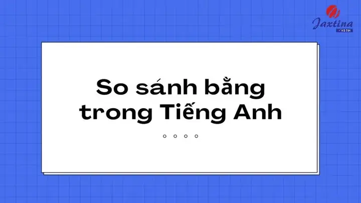 So Sánh Bằng Tiếng Nhật