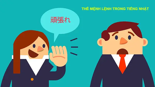 Thể Mệnh Lệnh Trong Tiếng Nhật Thể Mệnh Lệnh Trong Tiếng Nhật