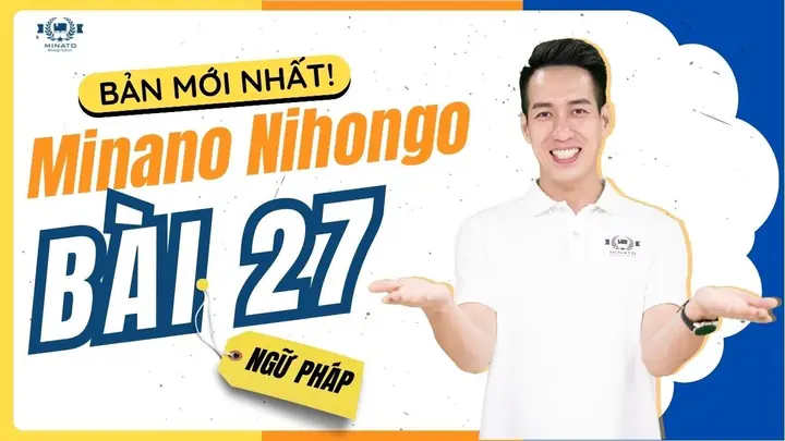 Tiếng Nhật Bài 27