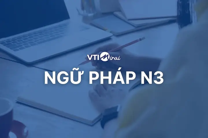 Tổng Hợp Ngữ Pháp Tiếng Nhật N3 Tổng Hợp Ngữ Pháp Tiếng Nhật N3