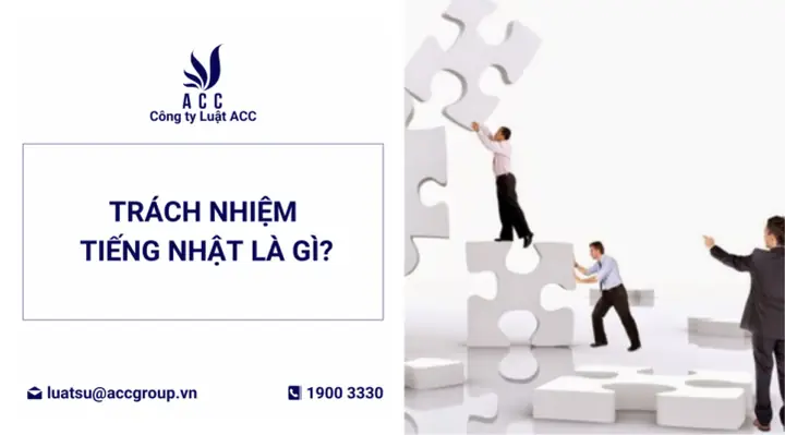 Trách Nhiệm Tiếng Nhật Là Gì